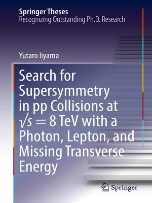 cover image of Search for Supersymmetry in pp Collisions at √s = 8 TeV with a Photon, Lepton, and Missing Transverse Energy